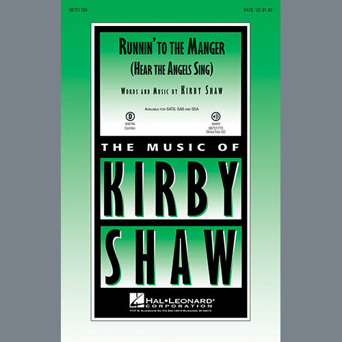 Kirby Shaw, Runnin' To The Manger (Hear The Angels Sing), SAB