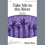 Download Kirby Shaw Take Me To The River sheet music and printable PDF music notes