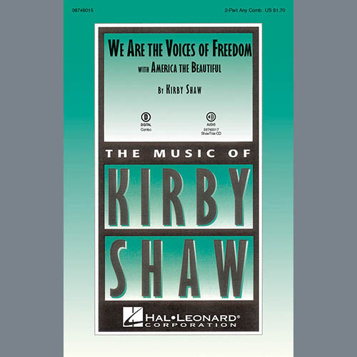 Kirby Shaw, We Are The Voices of Freedom, 2-Part Choir
