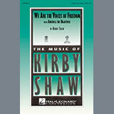 Download Kirby Shaw We Are The Voices of Freedom sheet music and printable PDF music notes