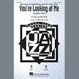 Download Kirby Shaw You're Looking At Me sheet music and printable PDF music notes