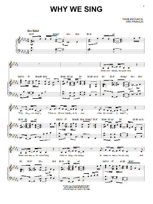 Kirk Franklin Why We Sing Sheet Music Notes & Chords for Piano, Vocal & Guitar (Right-Hand Melody) - Download or Print PDF Kirk Franklin Why We Sing Sheet Music Notes & Chords for Piano, Vocal & Guitar (Right-Hand Melody) - Download or Print PDF
