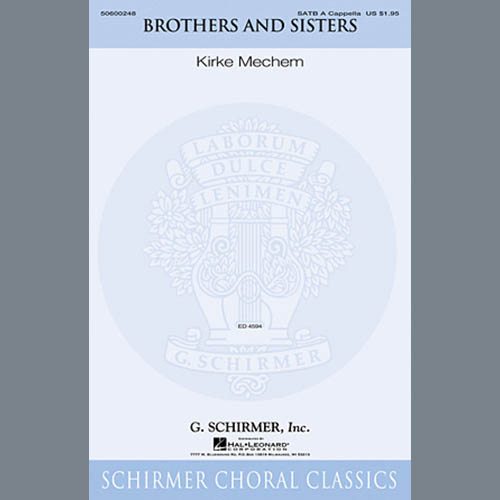Kirke Mechem, Brothers And Sisters, SATB