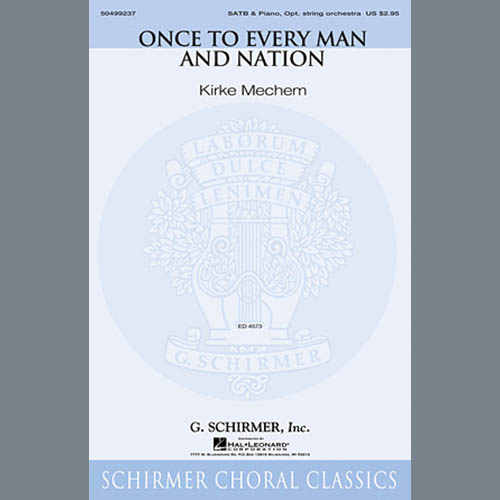 Kirke Mechem, Once To Every Man And Nation, SATB