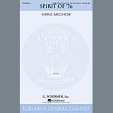 Download Kirke Mechem The Spirit of '76 sheet music and printable PDF music notes