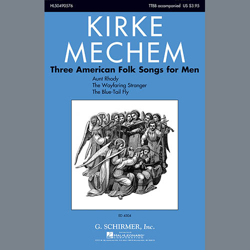 Kirke Mechem, Three American Folk Songs For Men, TTBB