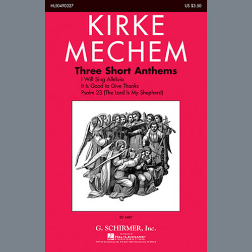 Kirke Mechem, Three Short Anthems, SATB