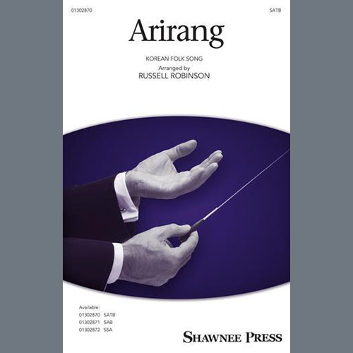 Korean folk song, Arirang (arr. Russell Robinson), SATB Choir