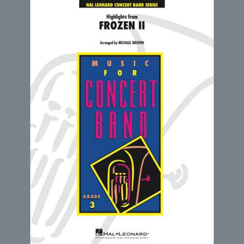 Kristen Anderson-Lopez & R Kristen Anderson-Lopez & Robert Lopez, Highlights from Disney's Frozen 2 (arr. Michael Brown) - Conductor Score (Full Score), Concert Band