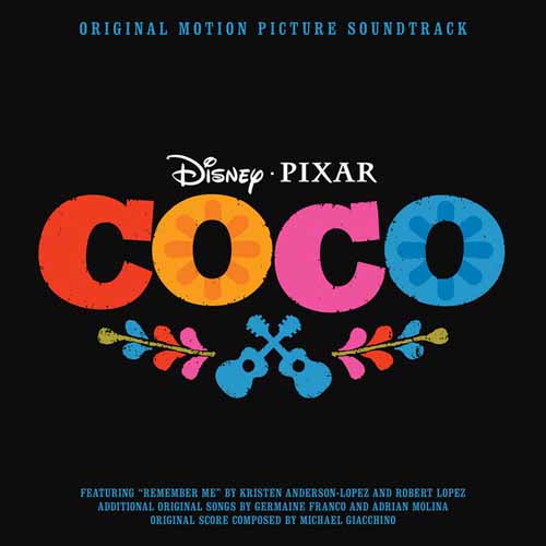 Kristen Anderson-Lopez & Robert Lopez, Remember Me (Ernesto de la Cruz) (from Coco), Really Easy Guitar