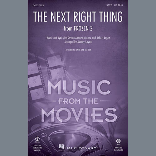Kristen Bell, The Next Right Thing (from Disney's Frozen 2) (arr. Audrey Snyder), SSA Choir