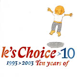 Download K'S Choice Not An Addict sheet music and printable PDF music notes