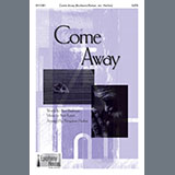 Download Kurt Kaiser Come Away (arr. Benjamin Harlan) sheet music and printable PDF music notes