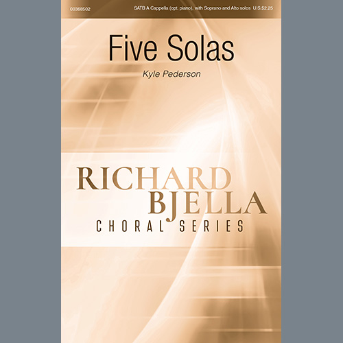 Kyle Pederson, Five Solas, SATB Choir