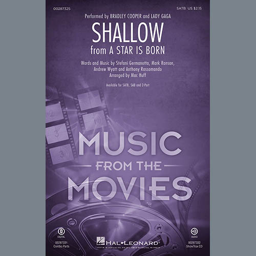 Lady Gaga & Bradley Cooper, Shallow (from A Star Is Born) (arr. Mac Huff), 2-Part Choir