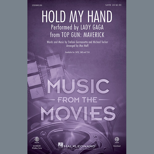 Lady Gaga, Hold My Hand (from Top Gun: Maverick) (arr. Mac Huff), SAB Choir