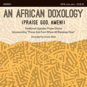 Lanny Allen, An African Doxology, SATB