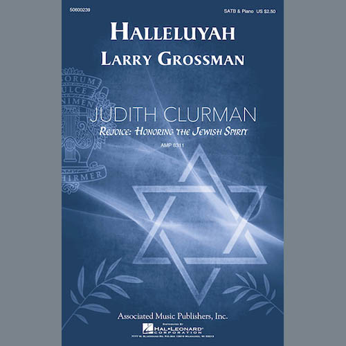 Larry Grossman, Halleluyah (Psalm 150), SATB