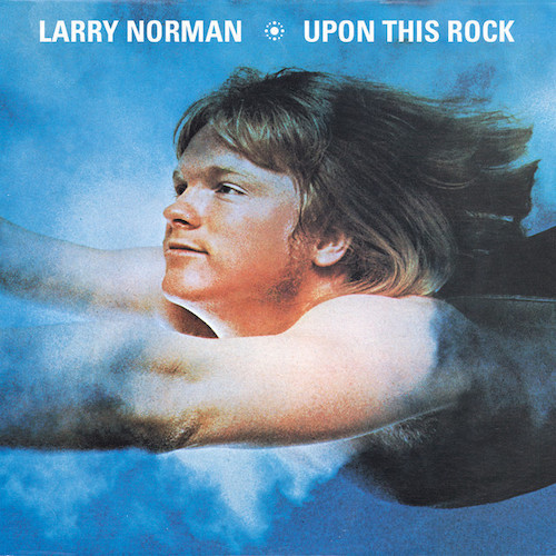 Larry Norman, Sweet Sweet Song Of Salvation, Piano, Vocal & Guitar (Right-Hand Melody)