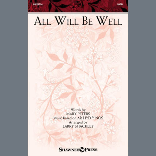 Larry Shackley, All Will Be Well, SATB Choir