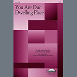 Download Larry Shackley You Are Our Dwelling Place sheet music and printable PDF music notes