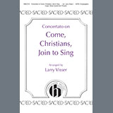 Download Larry Visser Concertato on Come, Christians, Join to Sing sheet music and printable PDF music notes