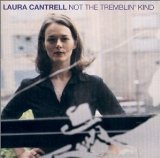 Download Laura Cantrell Not The Tremblin' Kind sheet music and printable PDF music notes