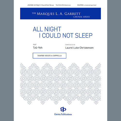 Laurel Luke Christensen, All Night I Could Not Sleep, SATB Choir