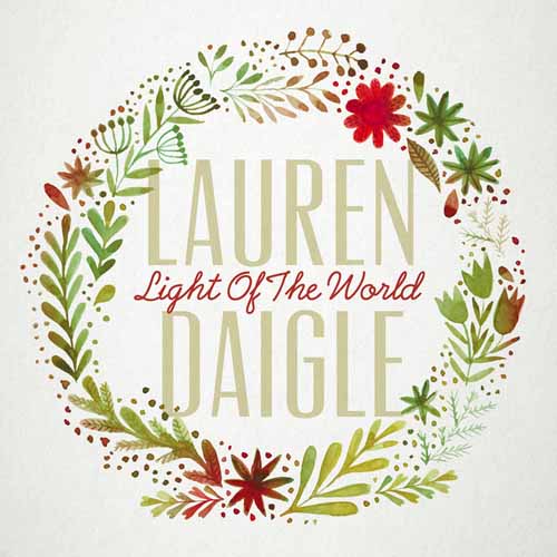Lauren Daigle, Light Of The World, Piano, Vocal & Guitar (Right-Hand Melody)