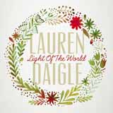 Download Lauren Daigle Light Of The World sheet music and printable PDF music notes