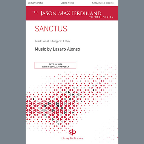 Lazaro Alonso, Sanctus, Choir