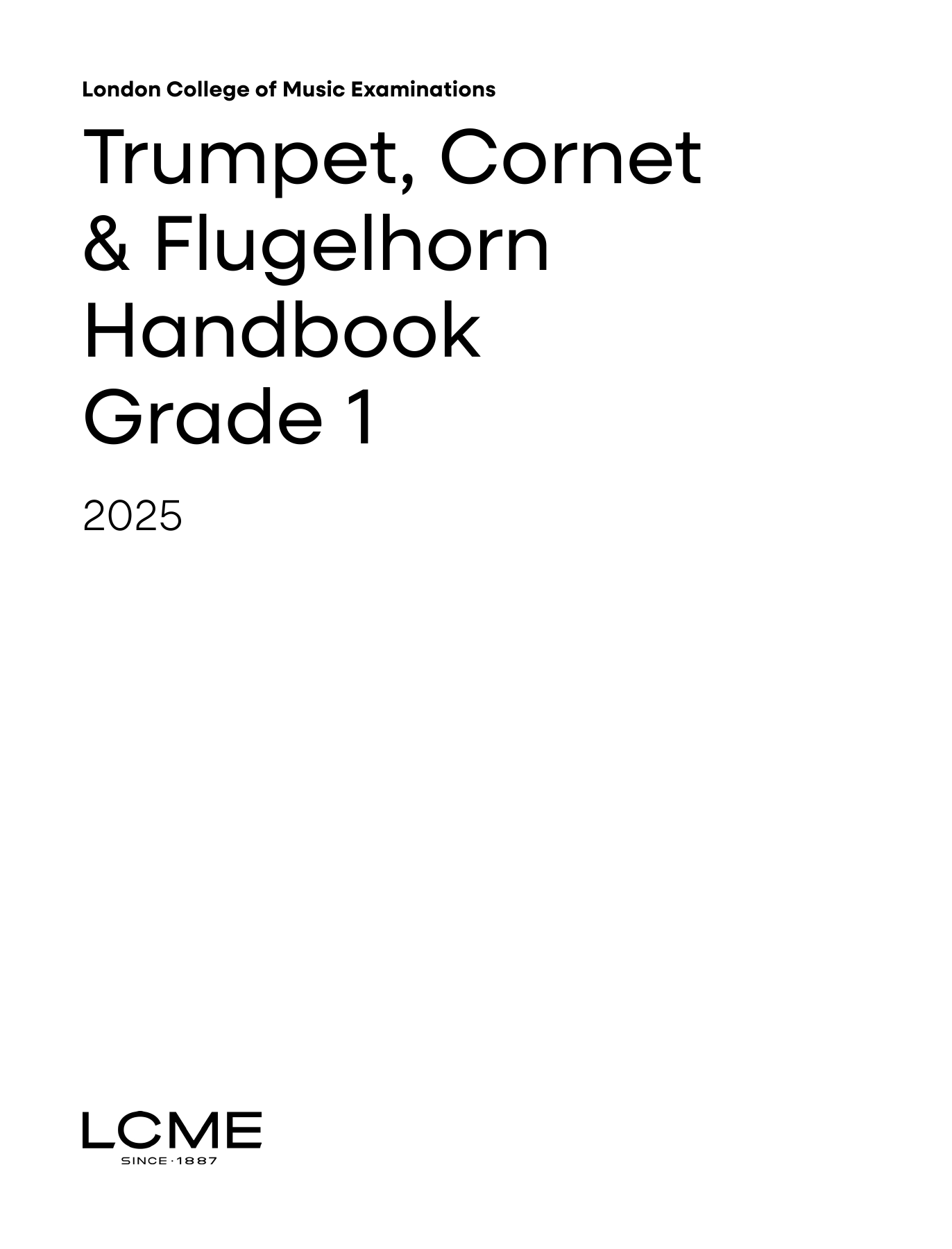LCME LCME Trumpet, Cornet & Flugelhorn Handbook 2025: Grade 1 Sheet Music Notes & Chords for Trumpet Solo - Download or Print PDF LCME LCME Trumpet, Cornet & Flugelhorn Handbook 2025: Grade 1 Sheet Music Notes & Chords for Trumpet Solo - Download or Print PDF