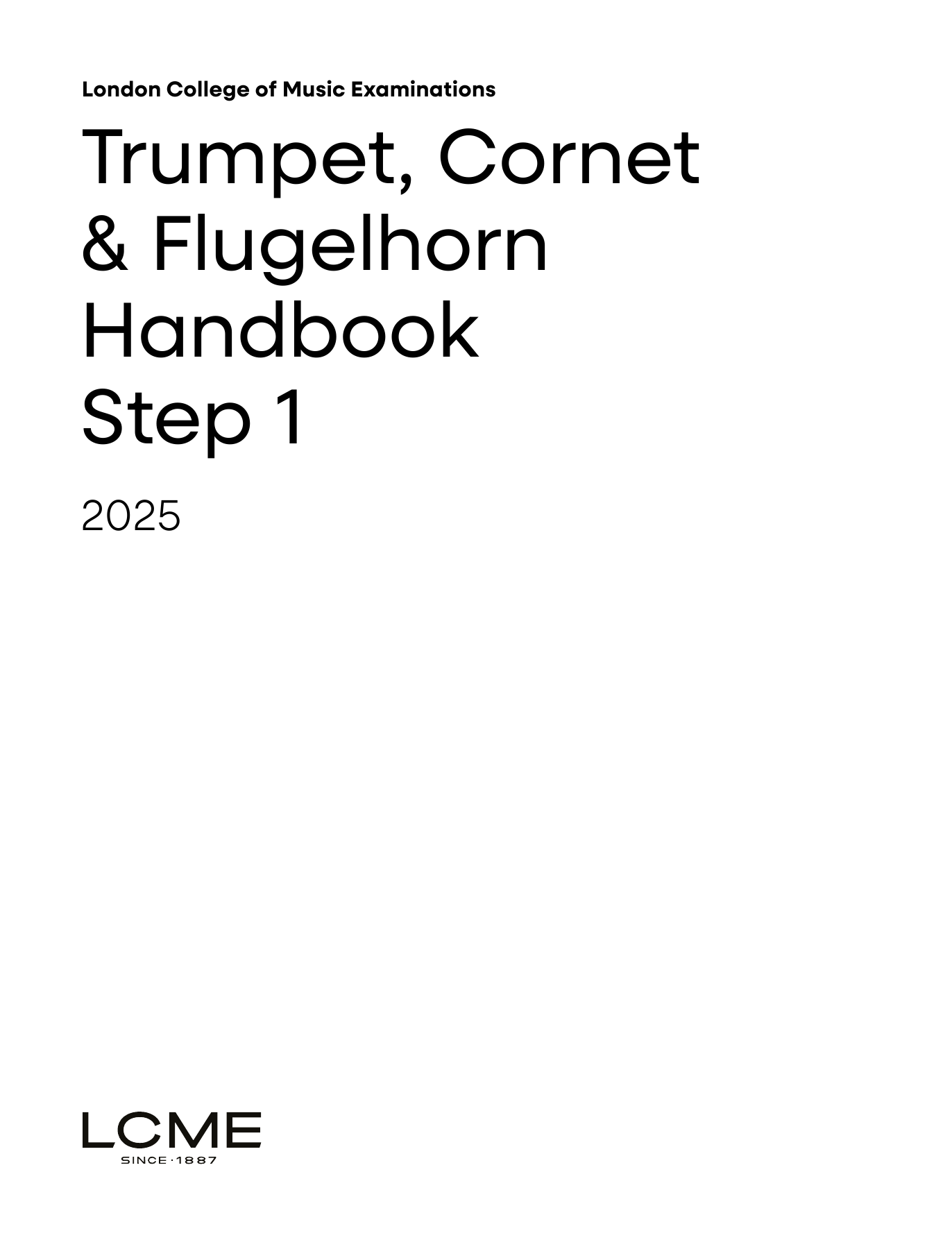 LCME LCME Trumpet, Cornet & Flugelhorn Handbook 2025: Step 1 Sheet Music Notes & Chords for Trumpet Solo - Download or Print PDF LCME LCME Trumpet, Cornet & Flugelhorn Handbook 2025: Step 1 Sheet Music Notes & Chords for Trumpet Solo - Download or Print PDF