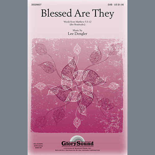 Lee Dengler, Blessed Are They, SAB