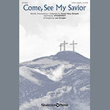 Download Lee Dengler Come, See My Savior sheet music and printable PDF music notes