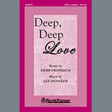 Download Lee Dengler Deep, Deep Love sheet music and printable PDF music notes