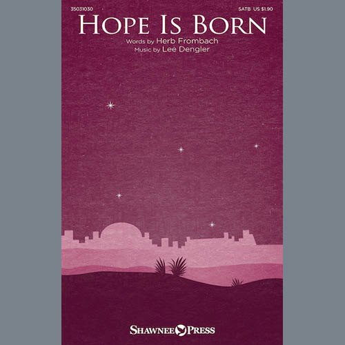Lee Dengler, Hope Is Born, SATB