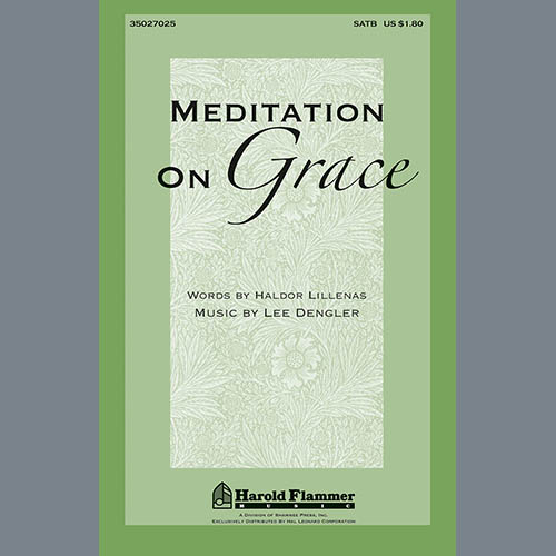 Lee Dengler, Meditation On Grace, SATB