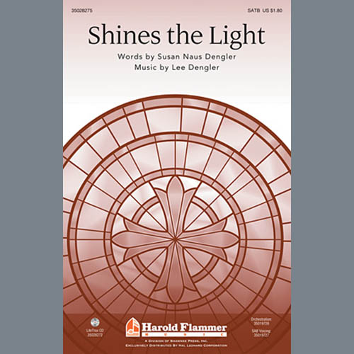Lee Dengler, Shines The Light, SATB