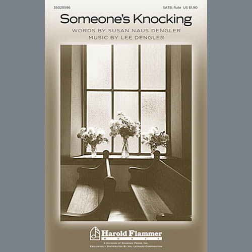 Lee Dengler, Someone's Knocking, SATB