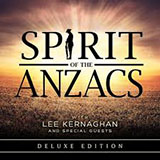 Download Lee Kernaghan Spirit Of The Anzacs sheet music and printable PDF music notes