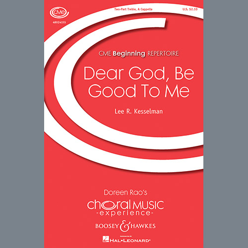 Lee Kesselman, Dear God, Be Good To Me, 2-Part Choir