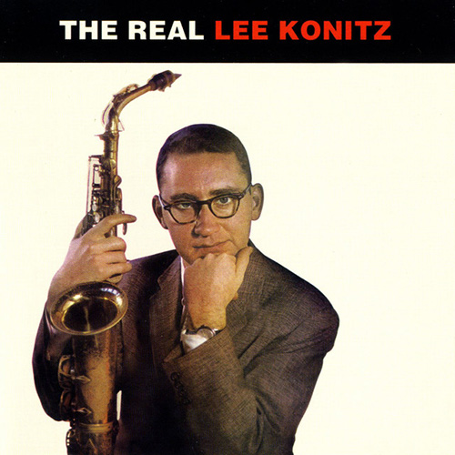 Lee Konitz, My Melancholy Baby, Alto Sax Transcription