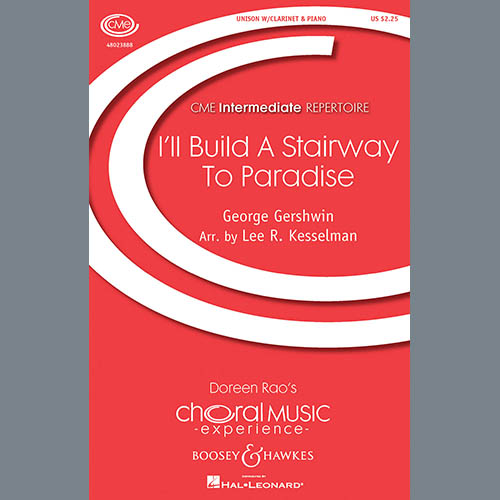 Lee R. Kesselman, I'll Build A Stairway To Paradise, Unison Choral