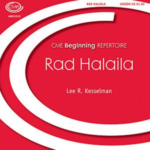 Lee R. Kesselman, Rad Halaila, Unison Choral