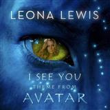 Download Leona Lewis I See You (Theme From 'Avatar') sheet music and printable PDF music notes