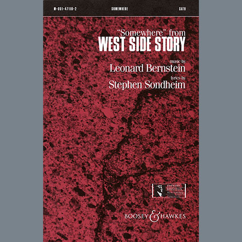 Leonard Bernstein & Stephen Sondheim, Somewhere (from West Side Story) (arr. William Stickles), SATB Choir
