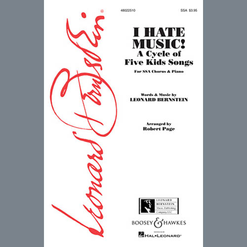 Leonard Bernstein, I Hate Music (arr. Robert Page), SSA