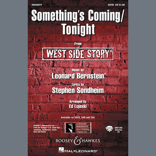 Leonard Bernstein, Something's Coming (from West Side Story) (arr. Ed Lojeski), SATB Choir
