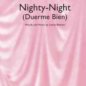 Leslie Beacon Leslie Beacon, Nighty-Night (Duerme Bien), Piano, Vocal & Guitar (Right-Hand Melody)
